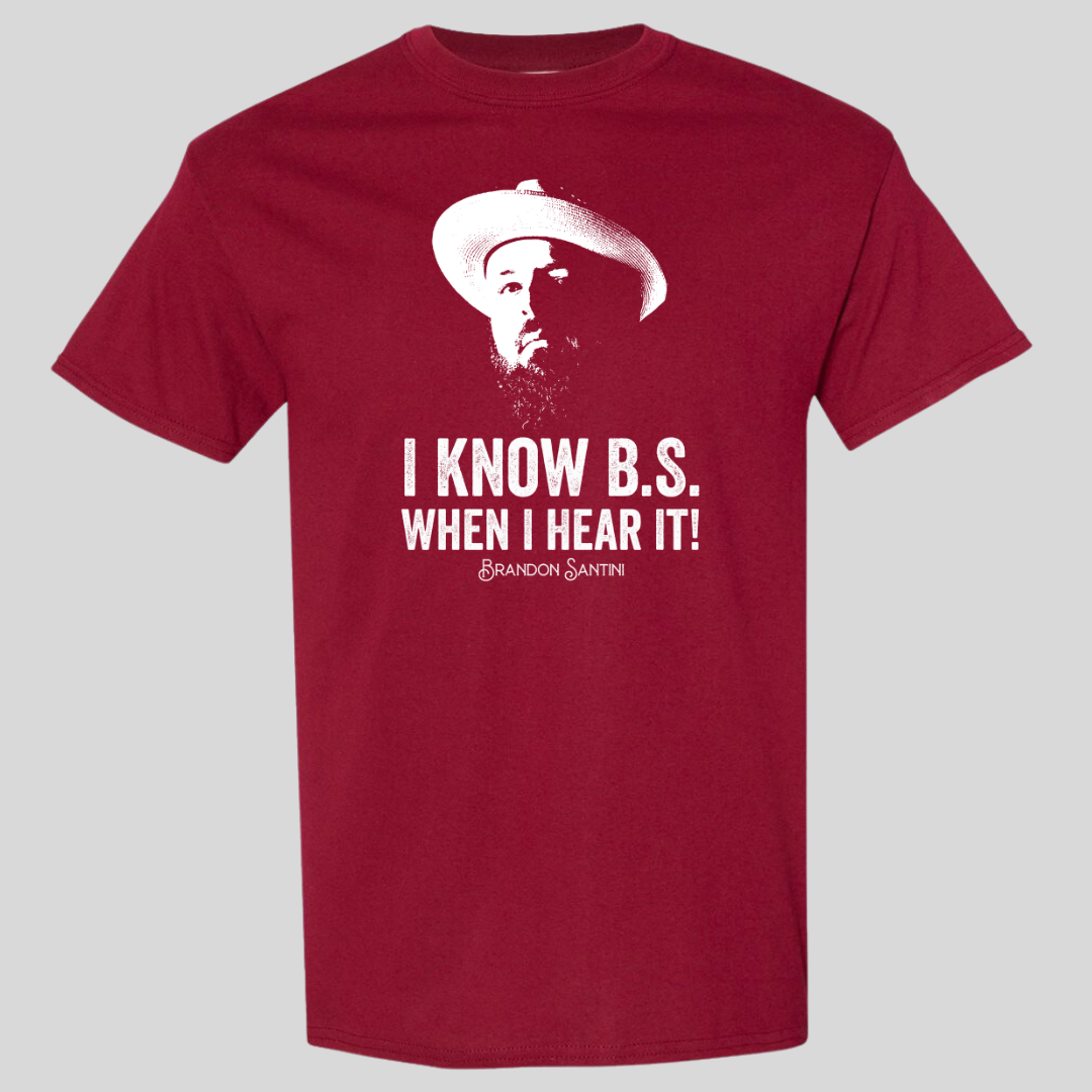 I Know B.S. Garnet T-Shirt | ON SALE!